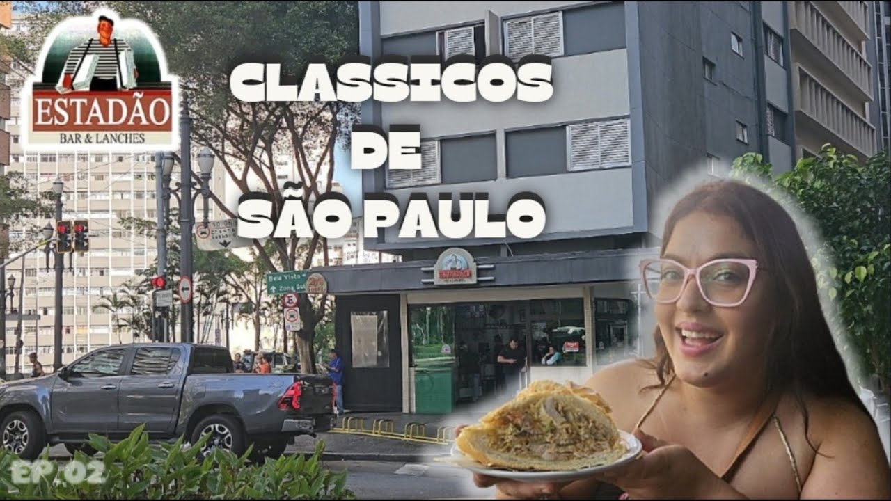 CLASSICOS PARA CONHECER EM SP | Estadão Bar e Lanches - EP02