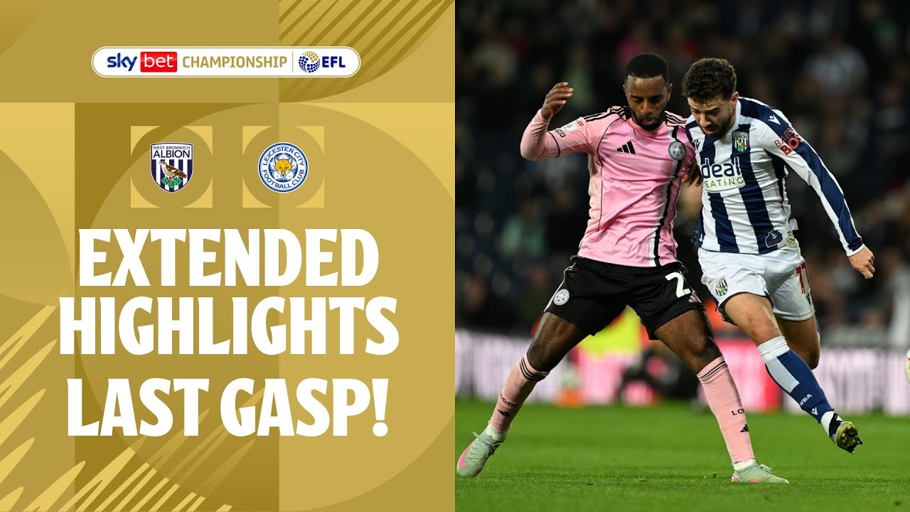 LAST GASP! | West Brom v Leicester City extended highlights