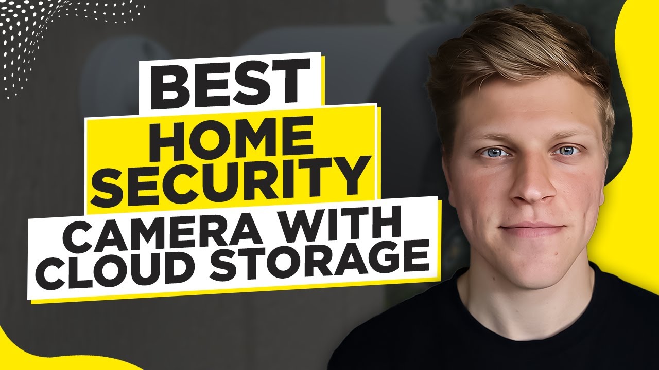 Best Home Security Camera with Cloud Storage (2026)