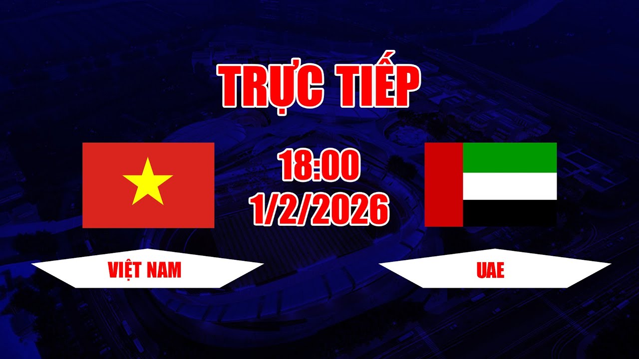 TRỰC TIẾP | Việt Nam - UAE | Tiến Linh, Văn Toàn chạy không biết mệt khiến hàng thủ bạn choáng váng