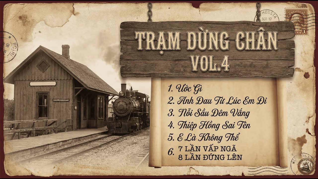 Trạm Dừng Chân Vol.4 | Gửi Thời Đã Xa