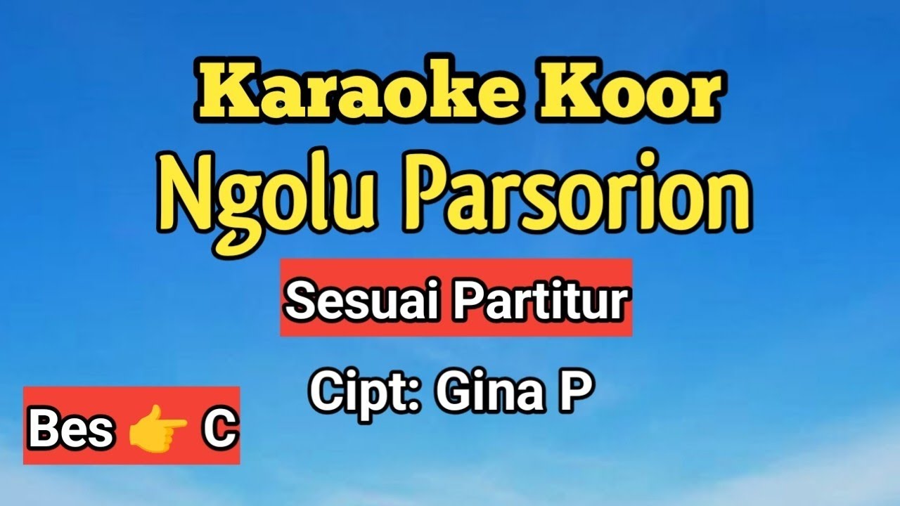 Karaoke Koor: Ngolu Parsorion. Sesuai Partitur. 