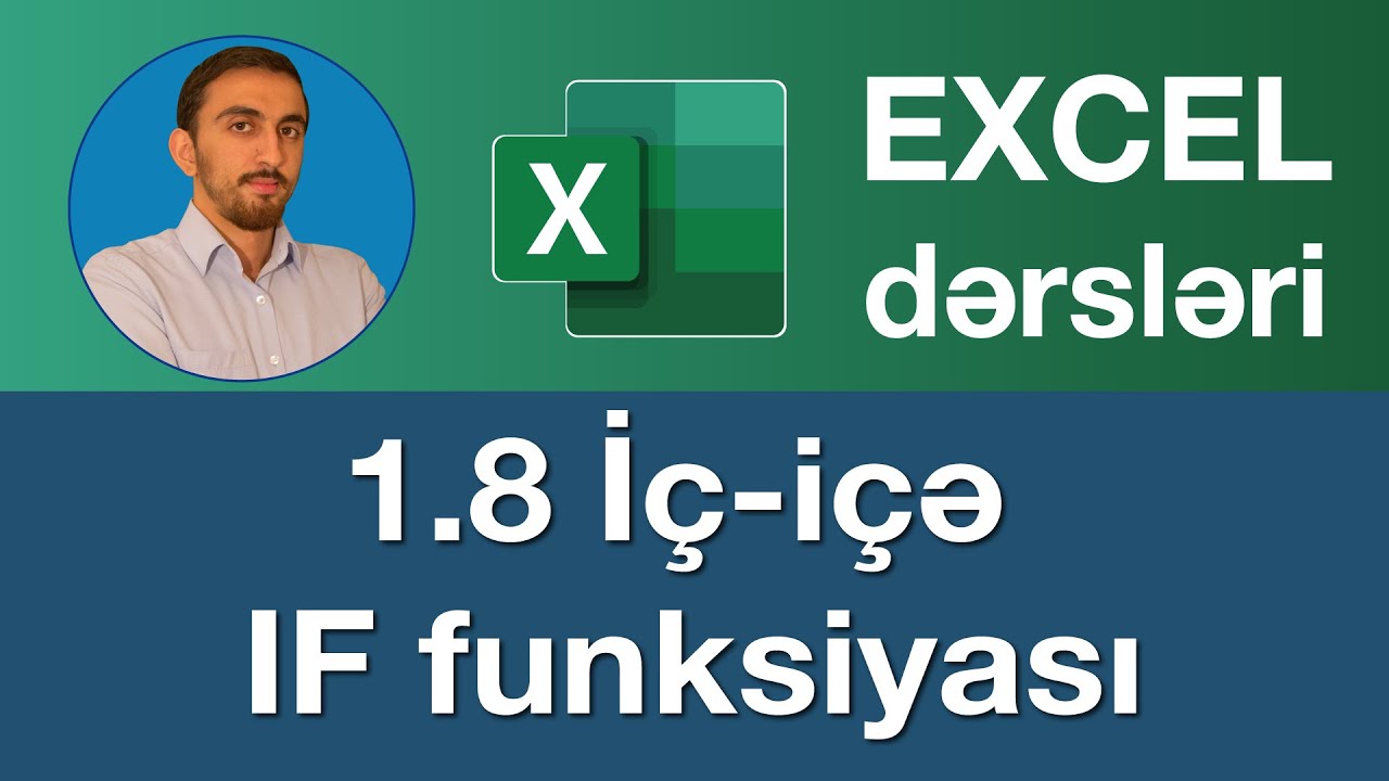 Excel dərsləri  - 1.8 Exceldə İç-İçə IF | İç İçe Eğer İşlevi Nasıl Kullanılır? | Nested IF in Excel