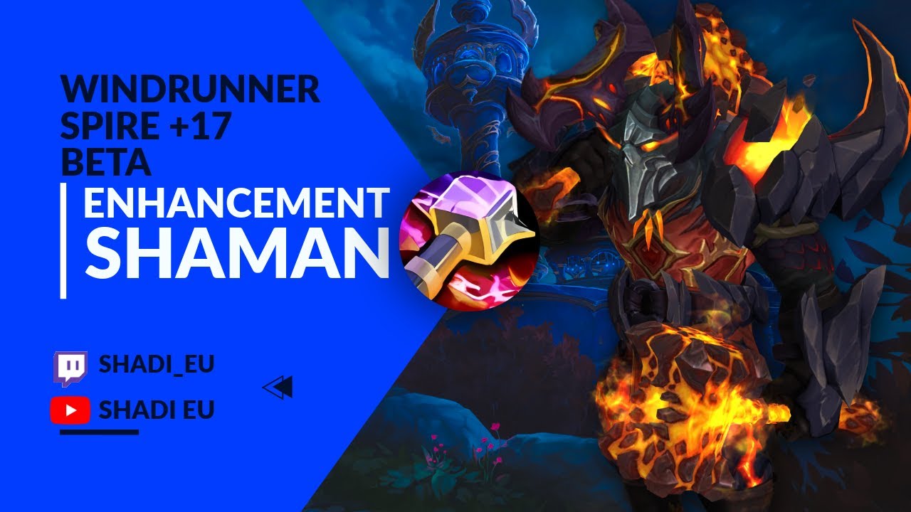 Enhancement shaman Midnight Beta - Windrunner Spire + 17