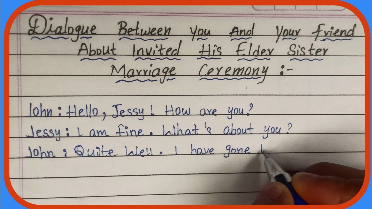 Dialogue Between You And Your friend About Invited His Elder sister Marriage Ceremony || In English