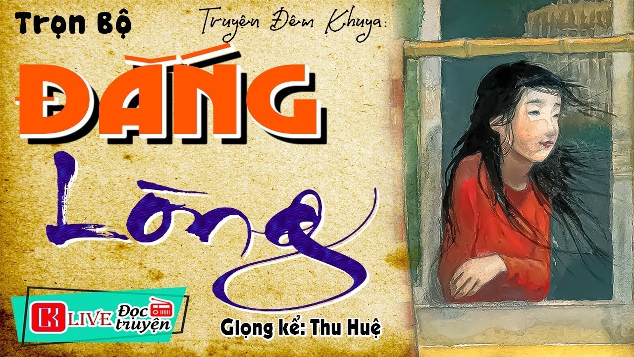 Hàng xóm đều thích nghe - ĐẮNG LÒNG - Full Truyện thực tế việt nam có thật 2026