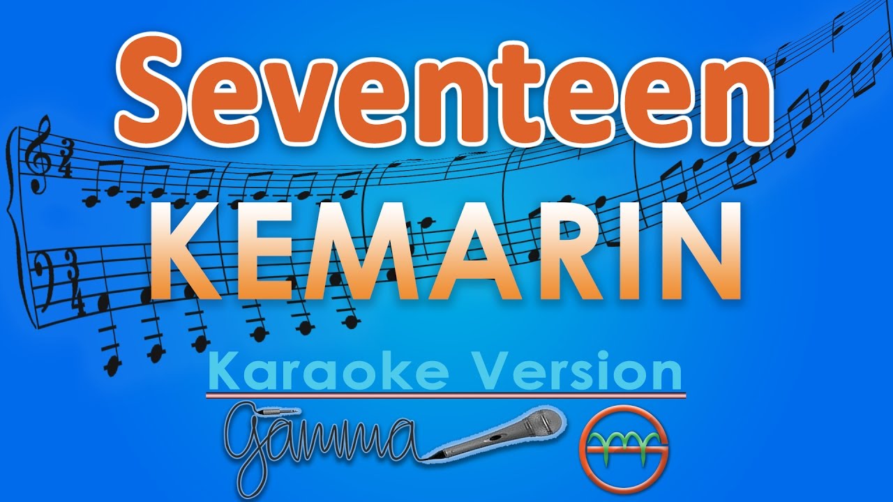 Seventeen - Kemarin (Karaoke) | GMusic