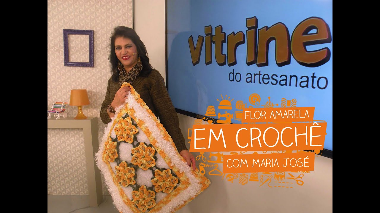 Flor Amarela em Crochê com Maria José | Vitrine do Artesanato na TV