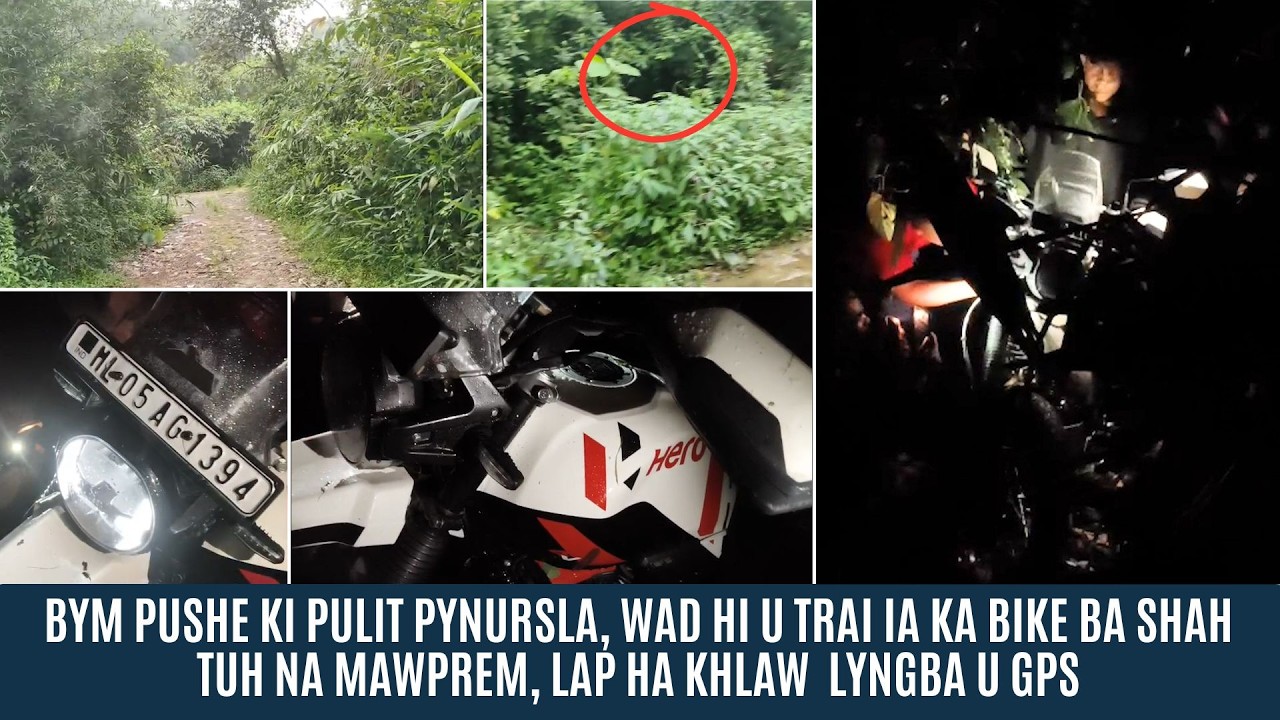 BYM PUSHE KI PULIT PYNURSLA, WAD HI U TRAI IA KA BIKE BA SHAH TUH NA MAWPREM, LAP HA KHLAW
