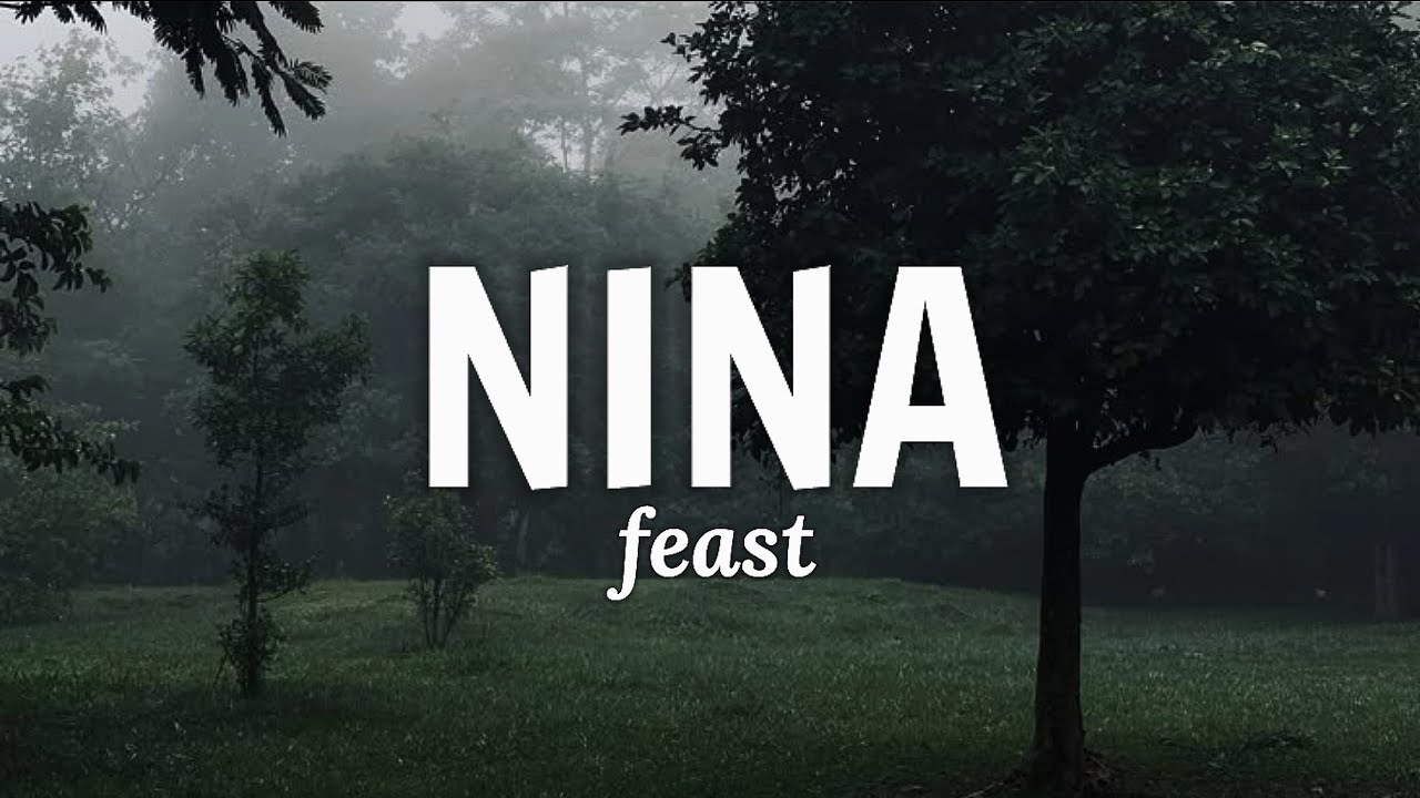 Feast - Nina (Lyrics)