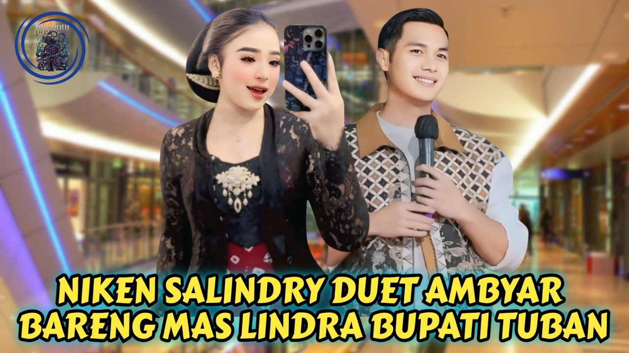 NIKEN SALINDRY DUET AMBYAR BARENG MAS LINDRA BUPATI TUBAN