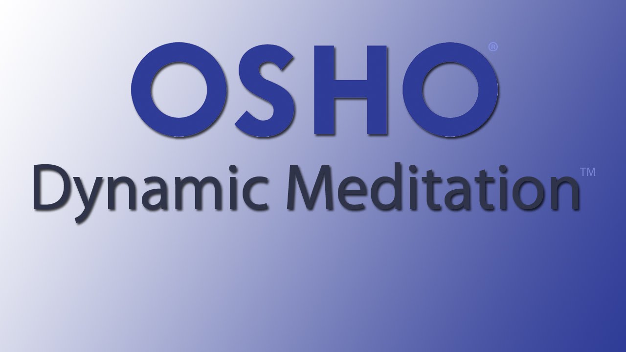 OSHO Dynamic Meditation &ndash; a revolution in consciousness