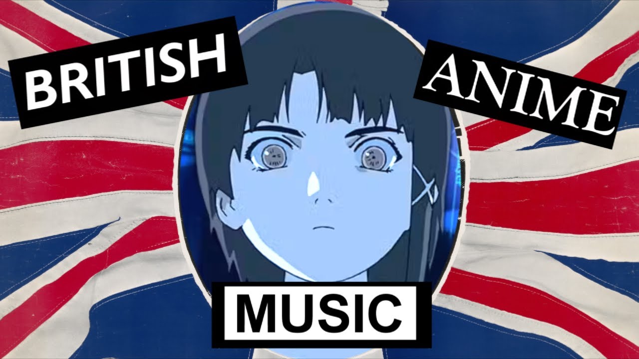 When anime uses British songs