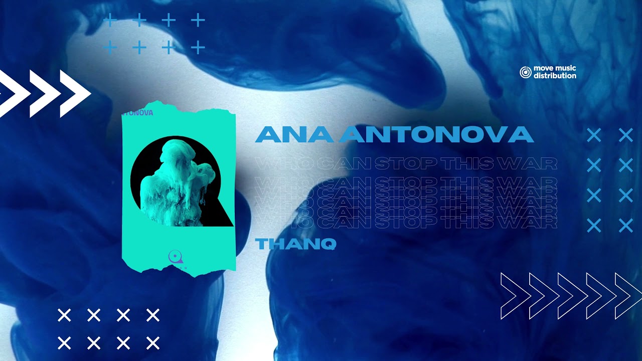 Ana Antonova - Who Can Stop This War (FULL SONG) MINIMAL HOUSE