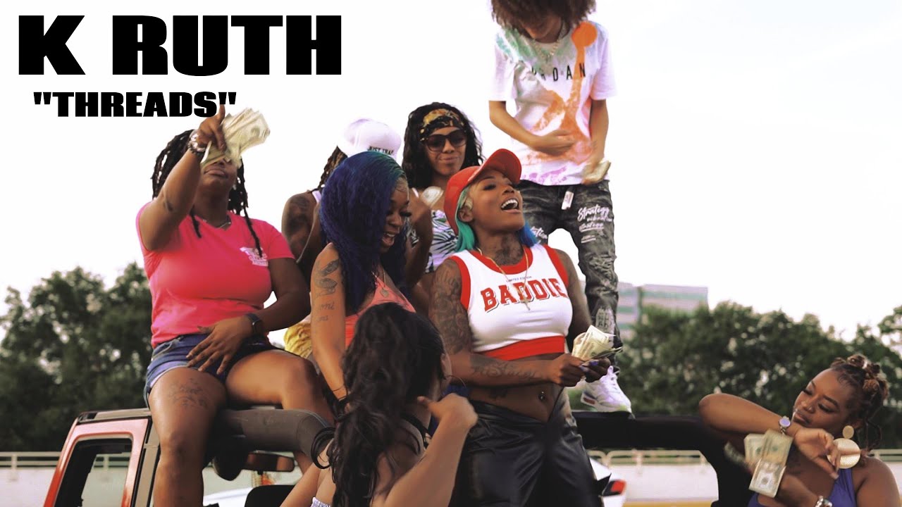 K-Ruth Threads (Official Music Video)