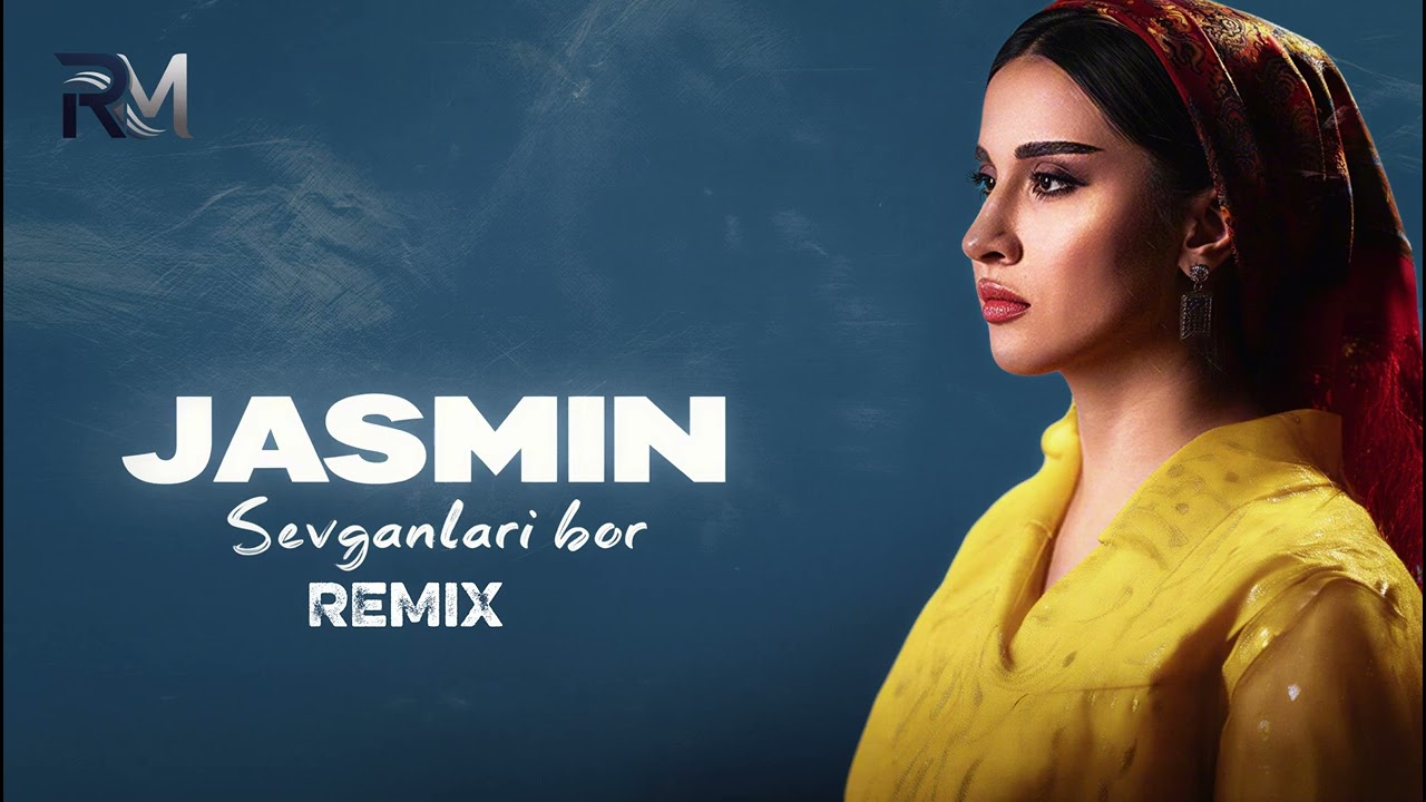 Jasmin – Sevganlar Bor (Remix)