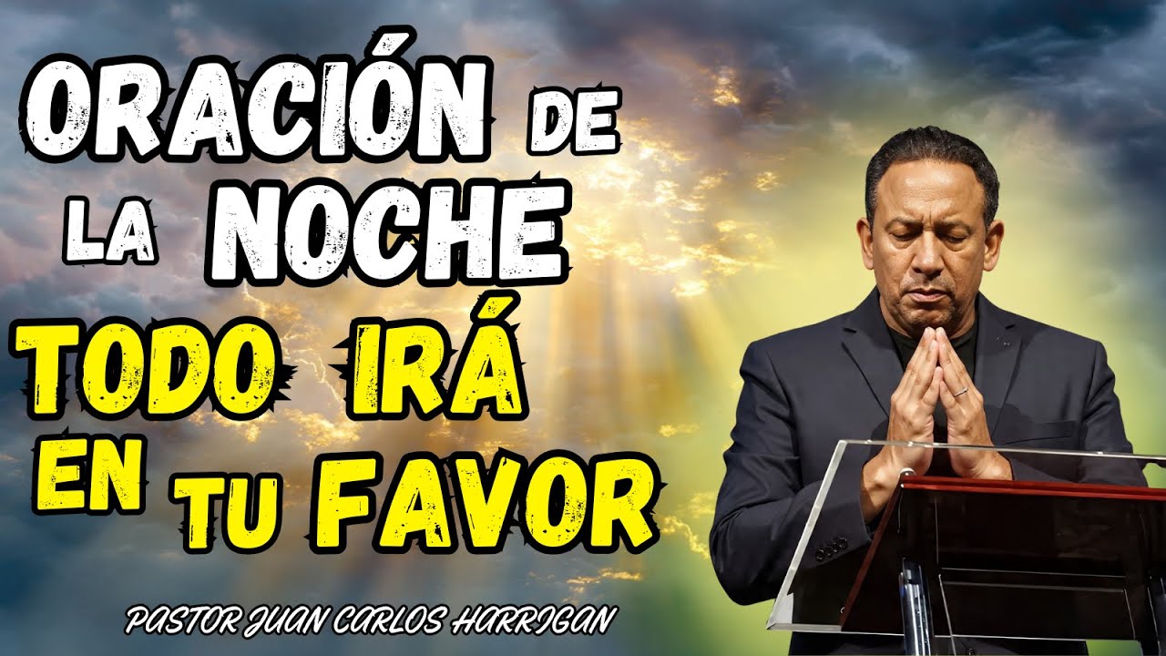 ORA CONMIGO ESTA NOCHE Y TODO IRÁ EN TU FAVOR - PADRE HARRIGAN