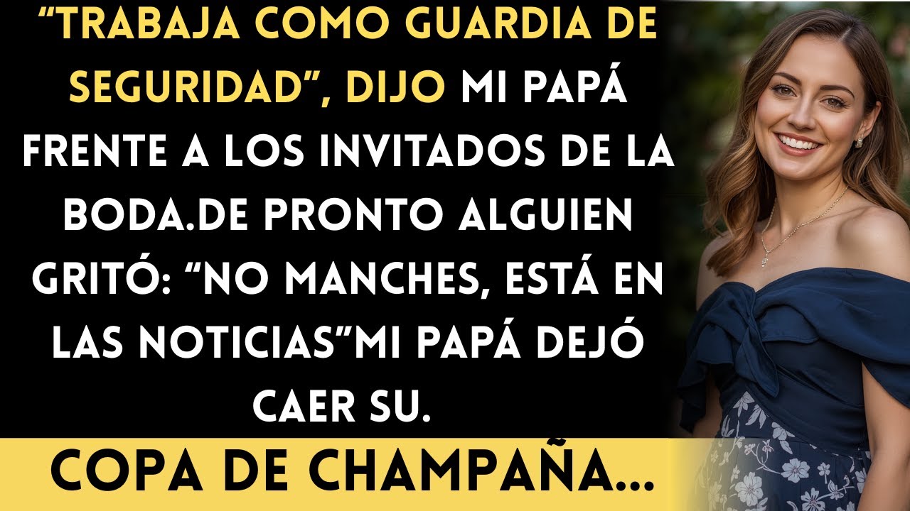 Mi papá menospreció mi trabajo en una boda… y luego todos vieron quién era yo realmente en las...