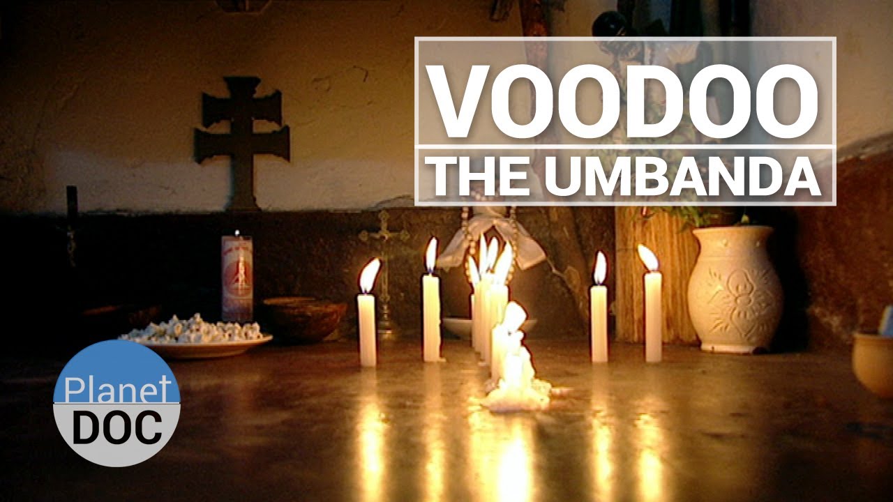 Voodoo Mysteries, Umbanda | Culture - Planet Doc Full Documentaries
