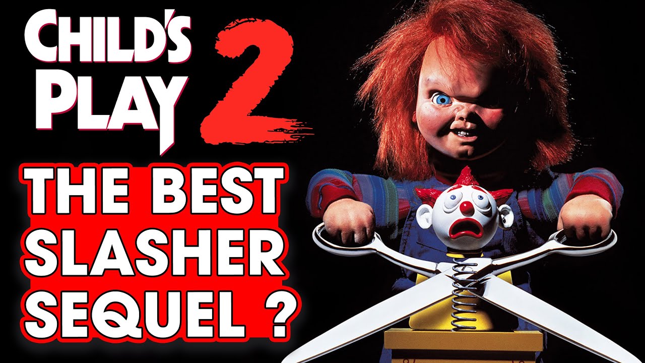 Is Child's Play 2 The Best Slasher Sequel? - Hack The Movies
