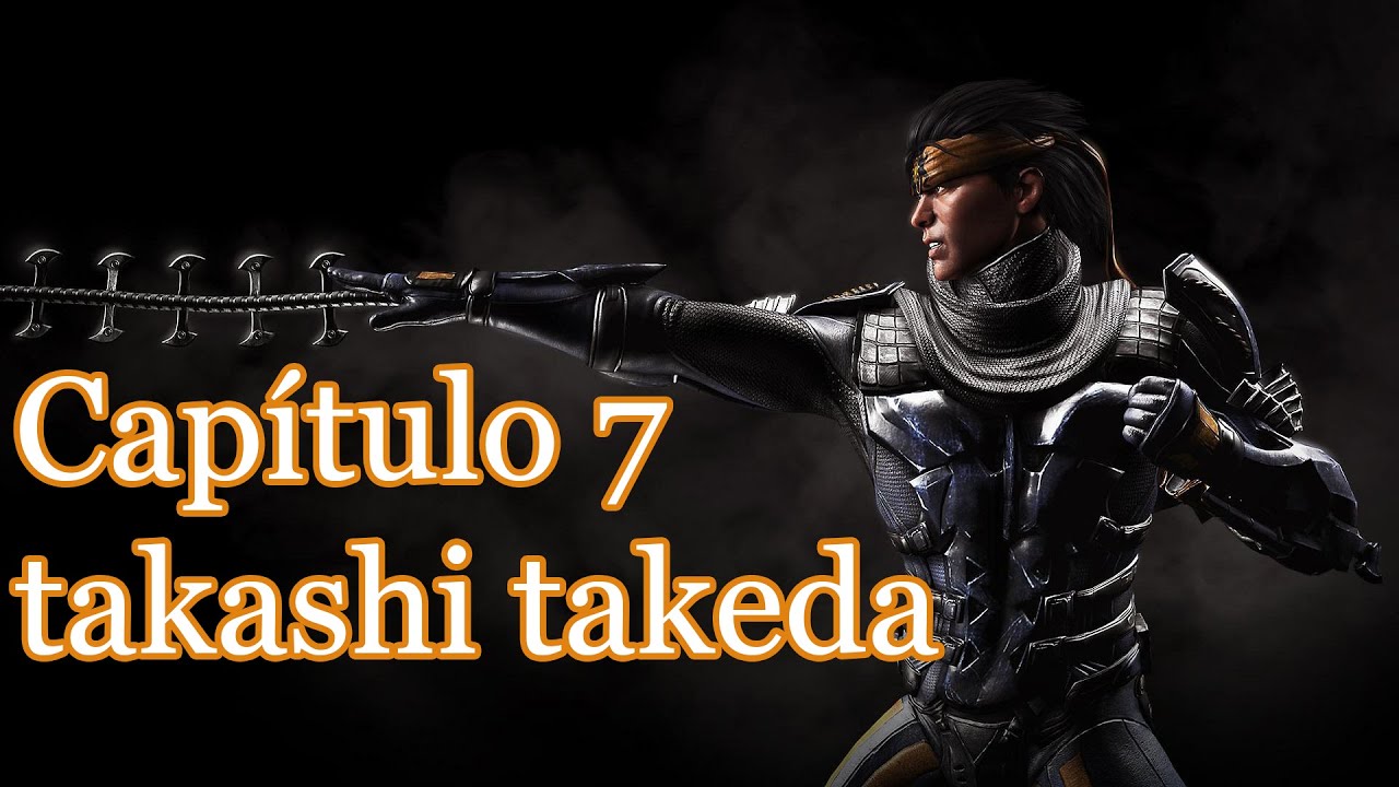Mortal Kombat X Capítulo 7 takashi takeda