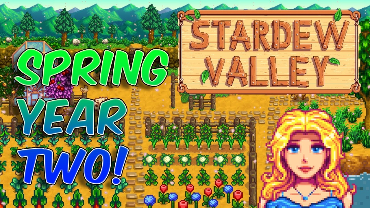 Springing Into Action: The Year 2 Glow Up ✨- Stardew Valley