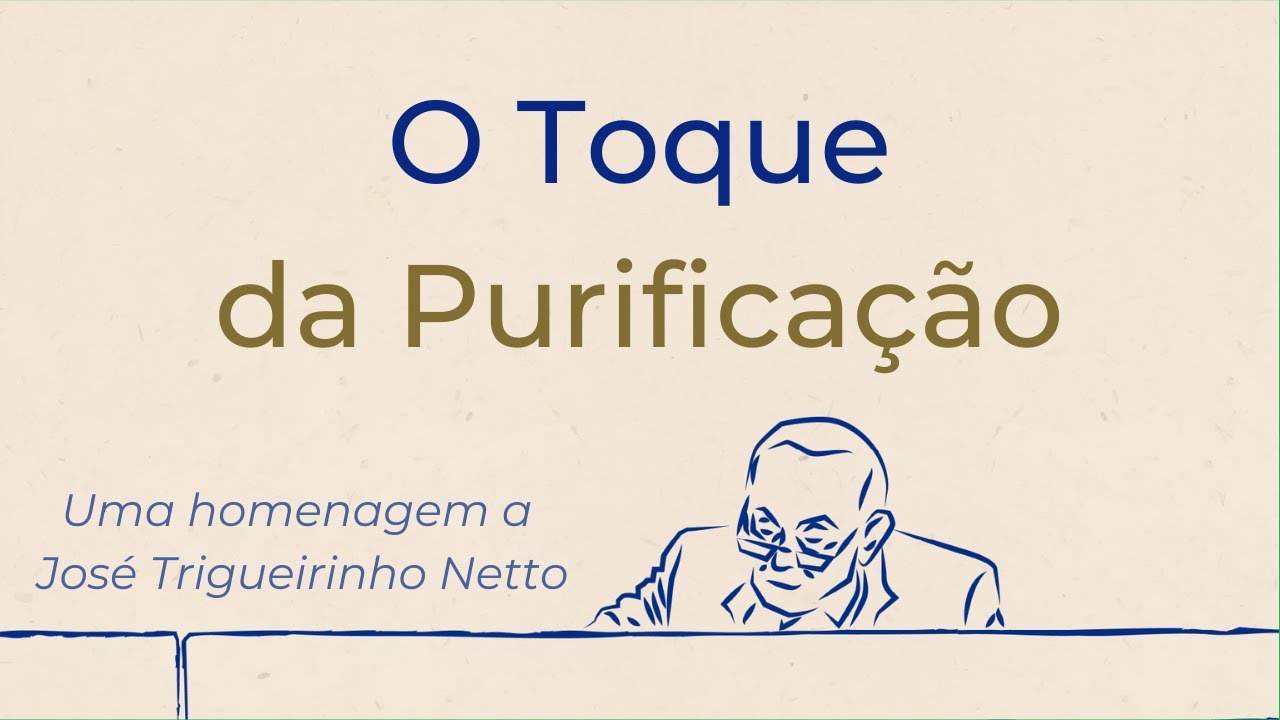 Trigueirinho | O Toque da Purifica&ccedil;&atilde;o
