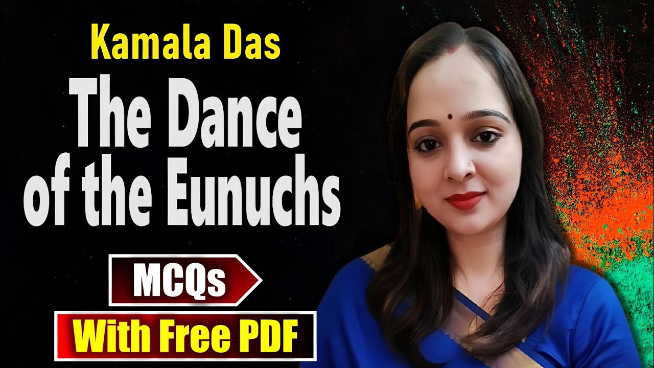 MCQs | The Dance of the Eunuchs MCQs