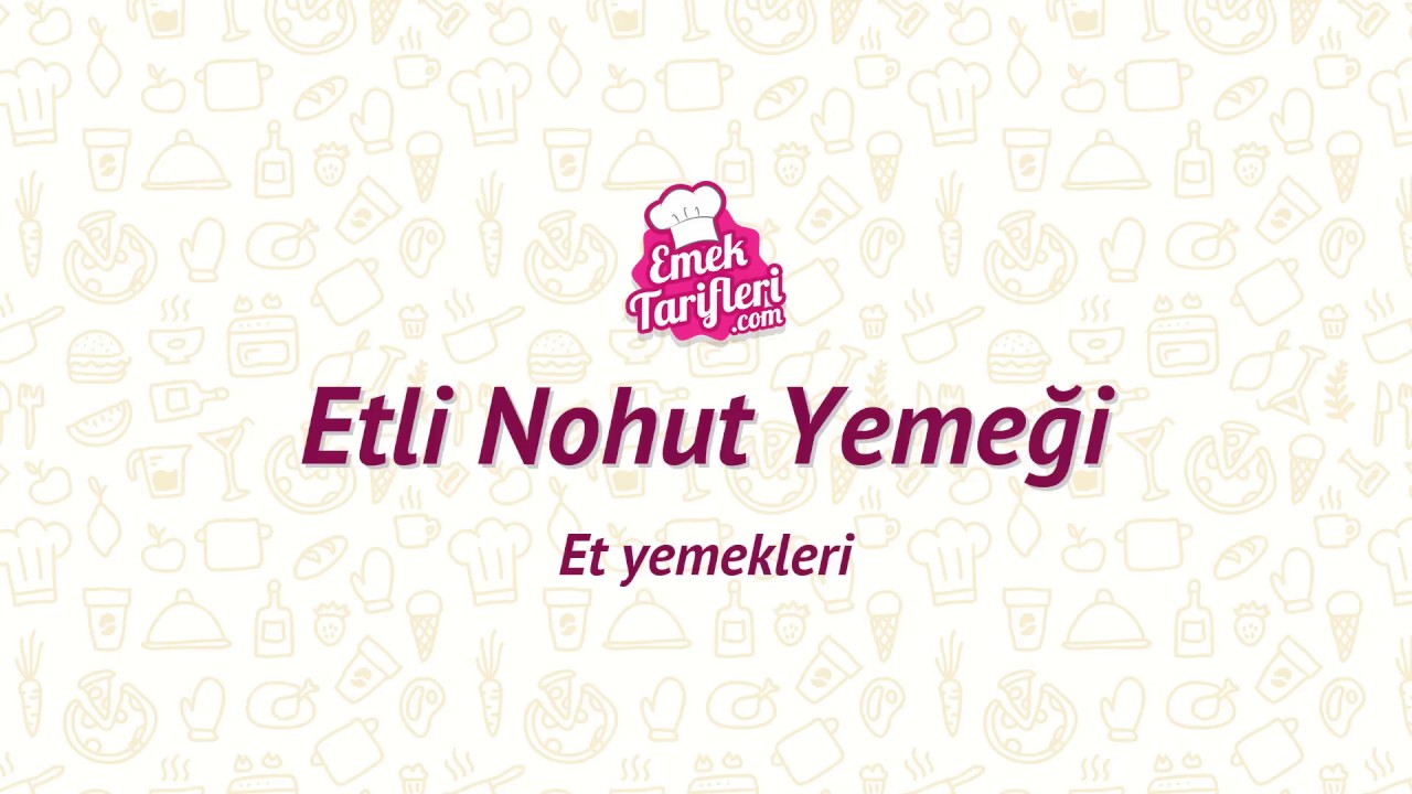 Etli Nohut Yemeği - Et yemekleri