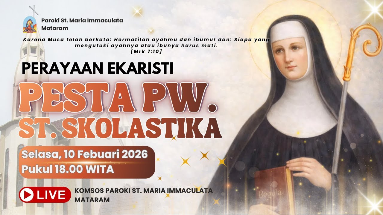 PERAYAAN EKARISTI PESTA PW. SANTA SKOLASTIKA | SELASA, 10 FEBUARI 2026 | PUKUL 18.00 WITA