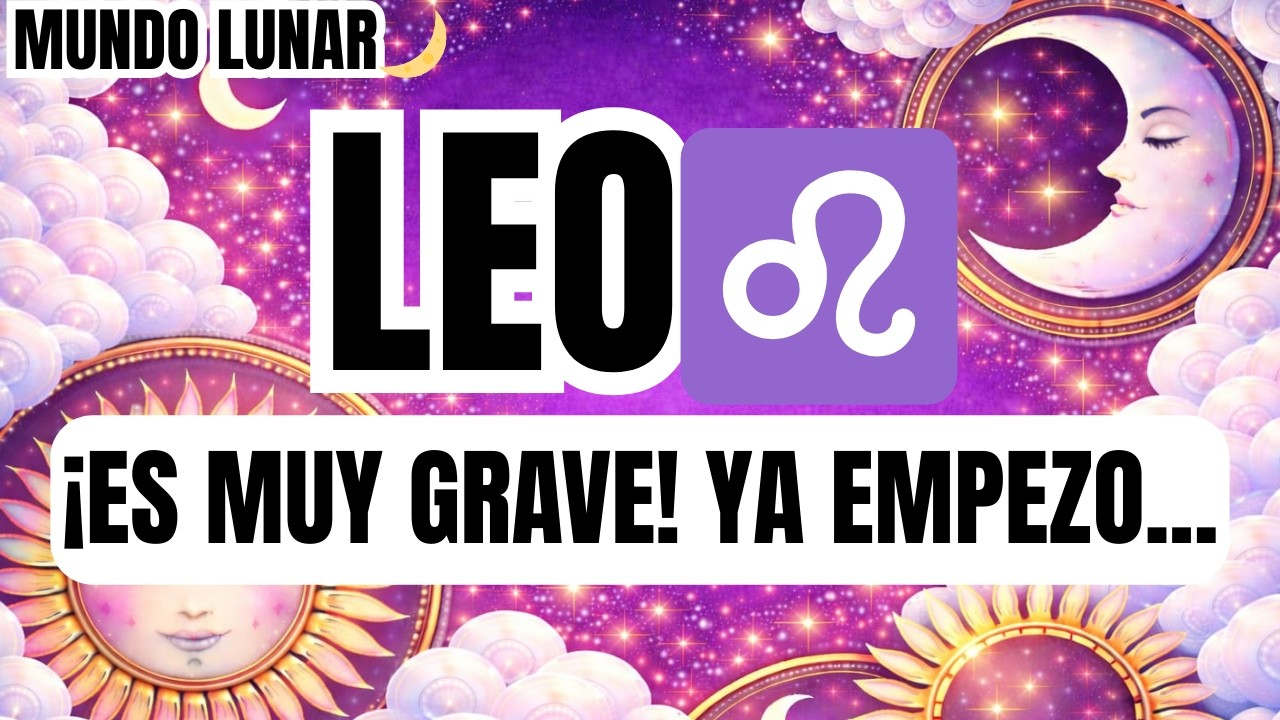 LEO♌URGENTE 🚨😵 ¡EL DOMINGO 15 TU VIDA CAMBIA PARA SIEMPRE! ES GRAVE