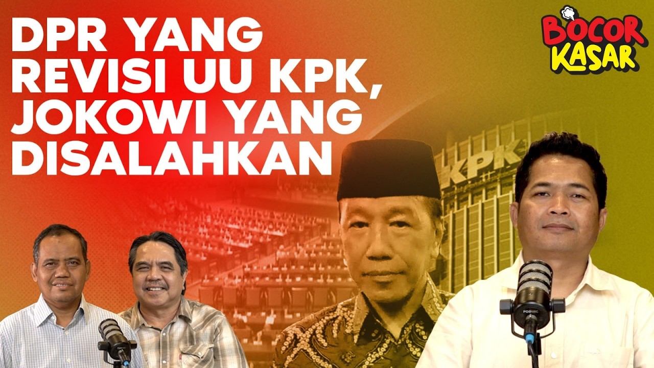 DPR YANG REVISI UU KPK, JOKOWI YANG DISALAHKAN I Bocor Kasar