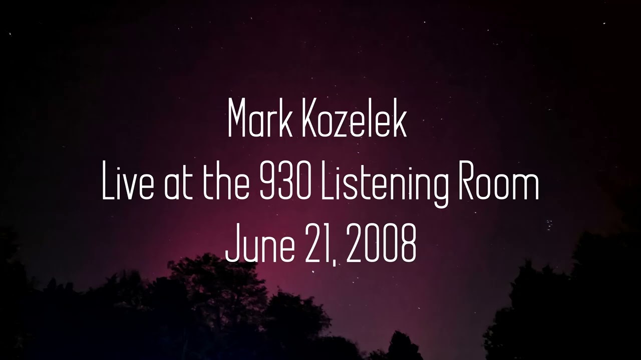 Mark Kozelek - June 21, 2008 - Live at the 930 Listening Room - Louisville Kentucky