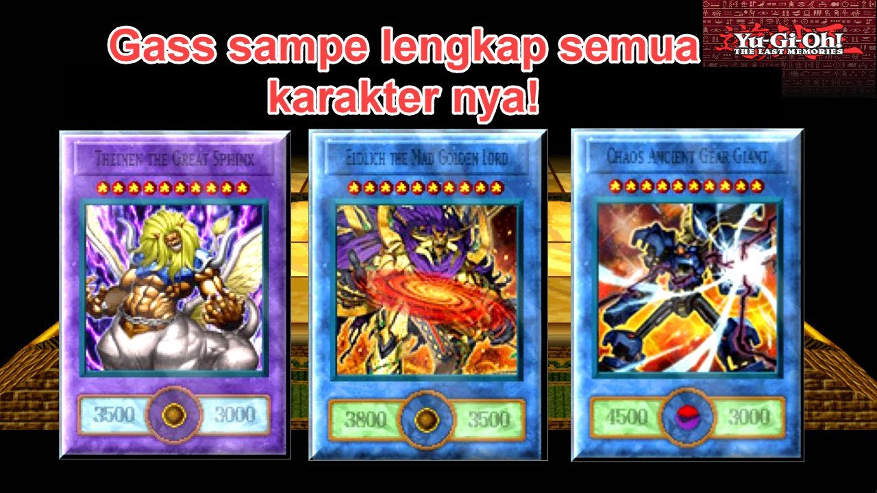 Yu-Gi-Oh! The Last Memories Mod [Part4|END] | Weekend! Saatnya Bernostalgia!