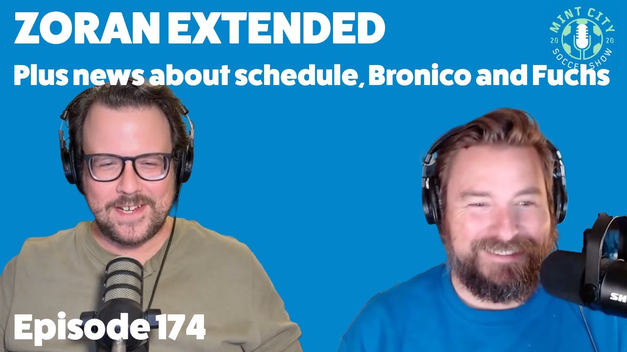 Episode 174: Zoran extended, MLS calendar change, schedule release and news on Bronico and Fuchs