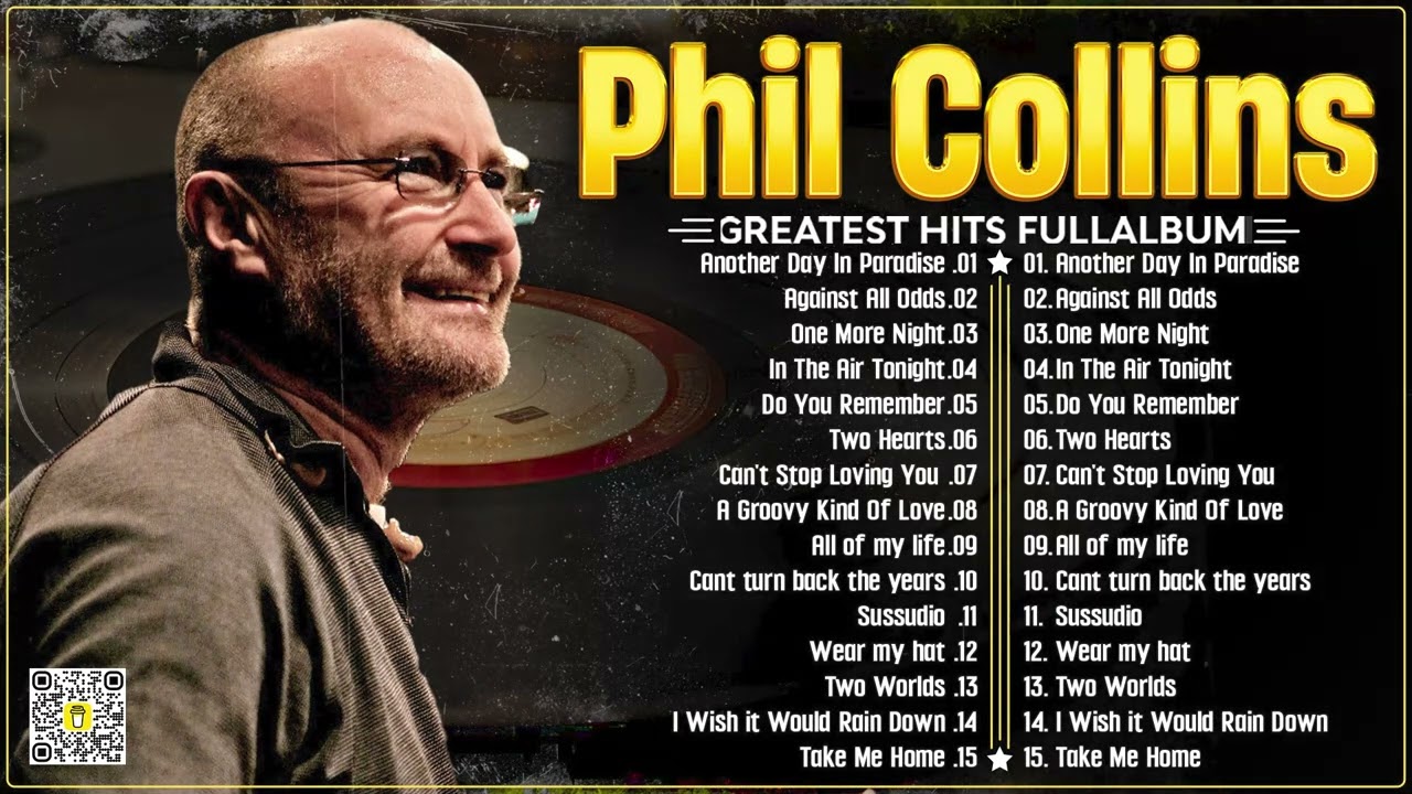 The Best of Phil Collins – Passion, Power, and Timeless Soft Rock!