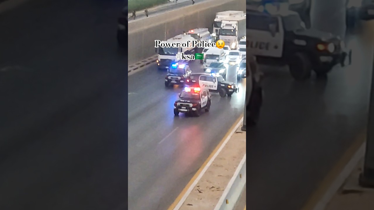 Power of Police😉 Saudi Arabia 🇸🇦