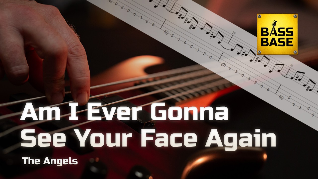 The Angels - Am I Ever Gonna See Your Face Again  -  Bass cover with tabs