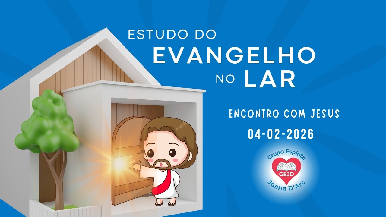 #74 Evangelho no Lar - 04 de fevereiro de 2026