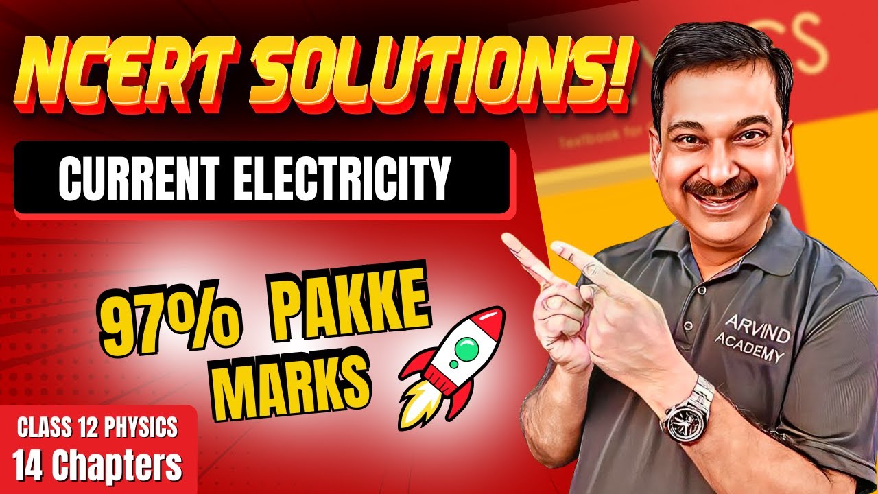 Current Electricity 🚀 Class 12 Physics NCERT Solutions | 97% Pakke Marks! 🔥 #ArvindAcademy