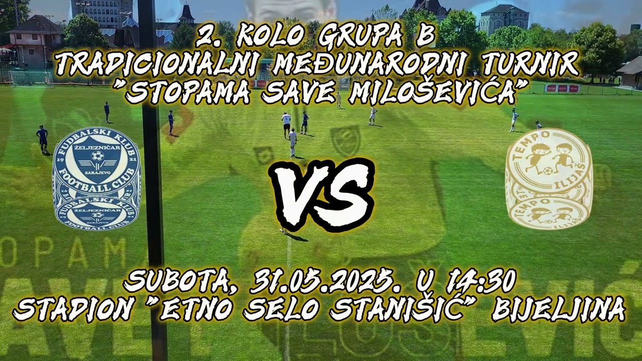FK Željezničar Sarajevo - ŠF Tempo Ilijaš (4:2) #gotempo #tempoteam