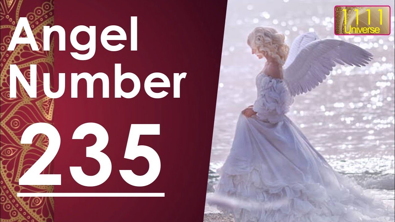 Meaning Of Angel Number235   | | Universe Message | Angel Guidance | 1111 Universe
