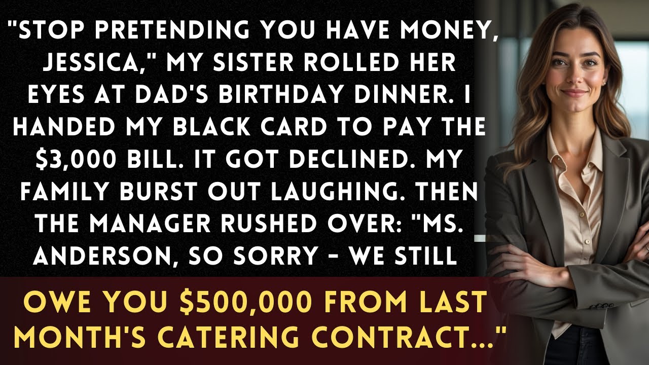 Dad&rsquo;s Birthday Sis Mocked My &lsquo;Fake Wealth&rsquo;&mdash;Then My Black Card Declined, Revealing Restaurant Owed Me