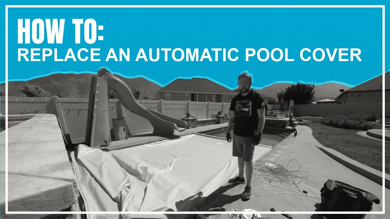 How to Replace an Automatic Safety Pool Cover