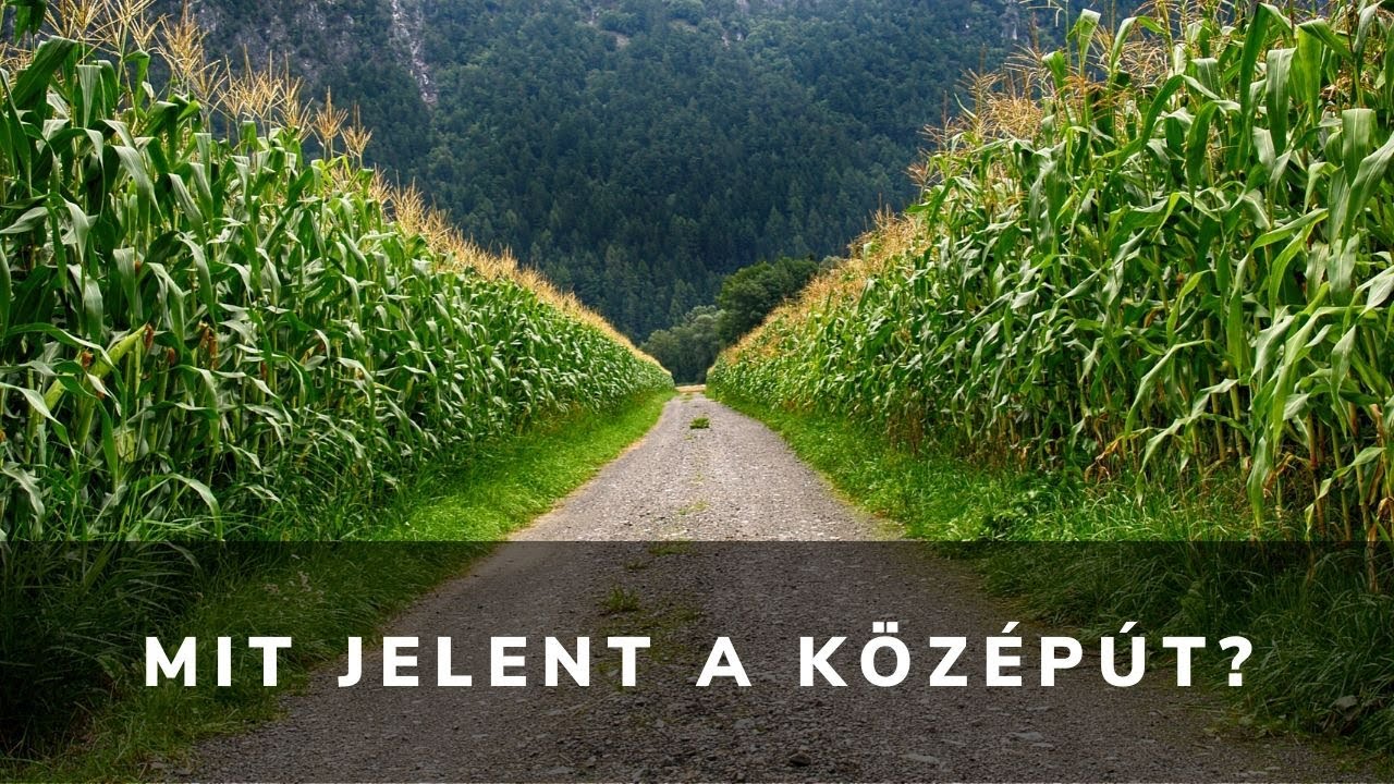 Mit jelent a Középút?