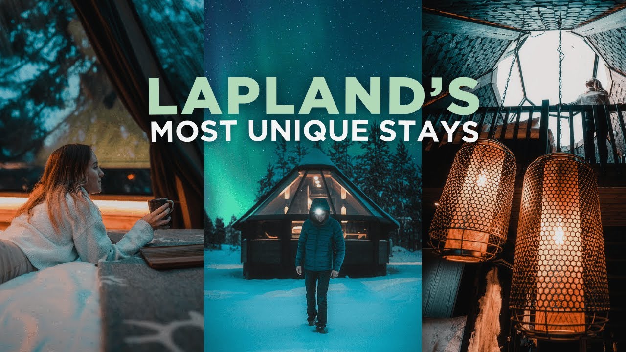 Lapland's Most Unique & Luxury Hotels - Travel Guide