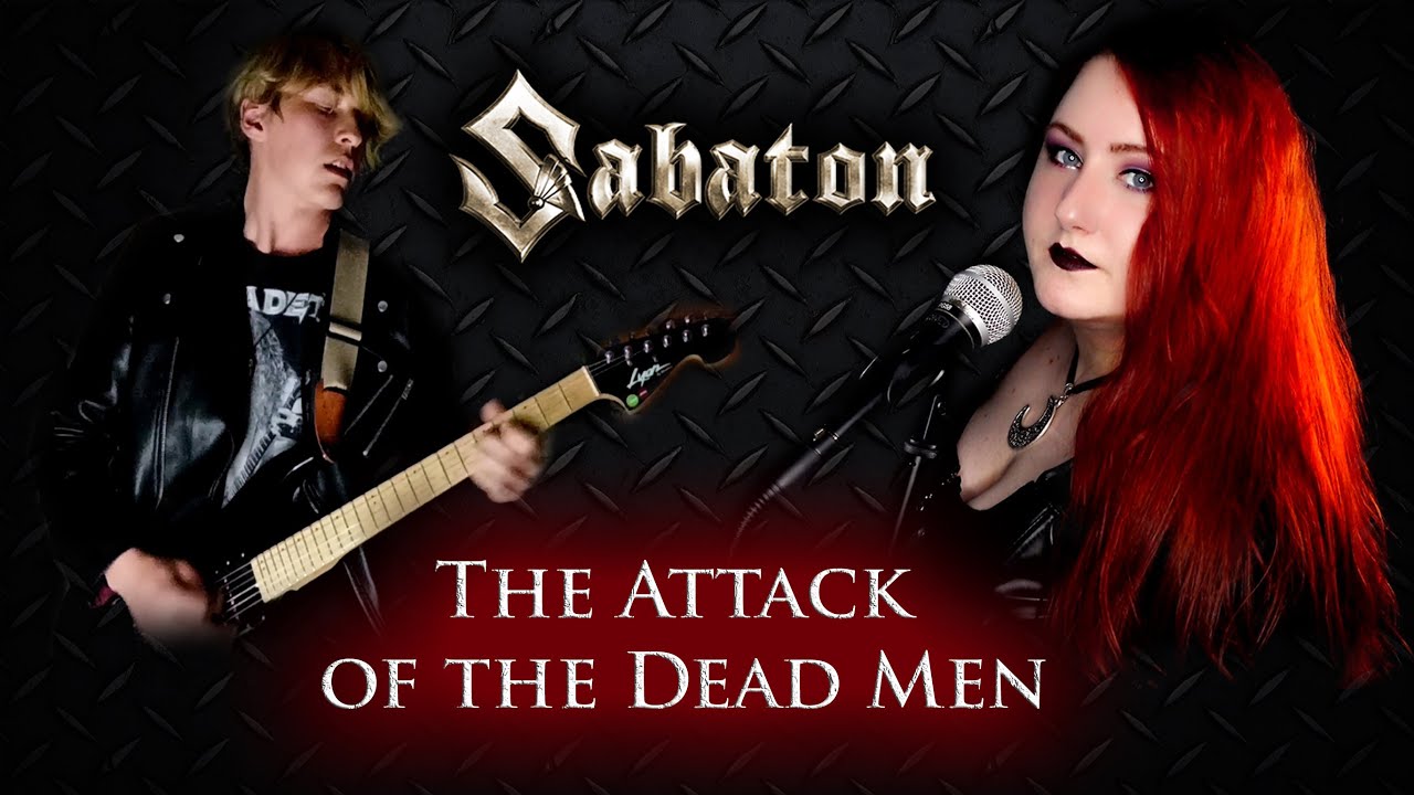 SABATON - The Attack of the Dead Men | cover by Andra Ariadna & Ванёк The Басист