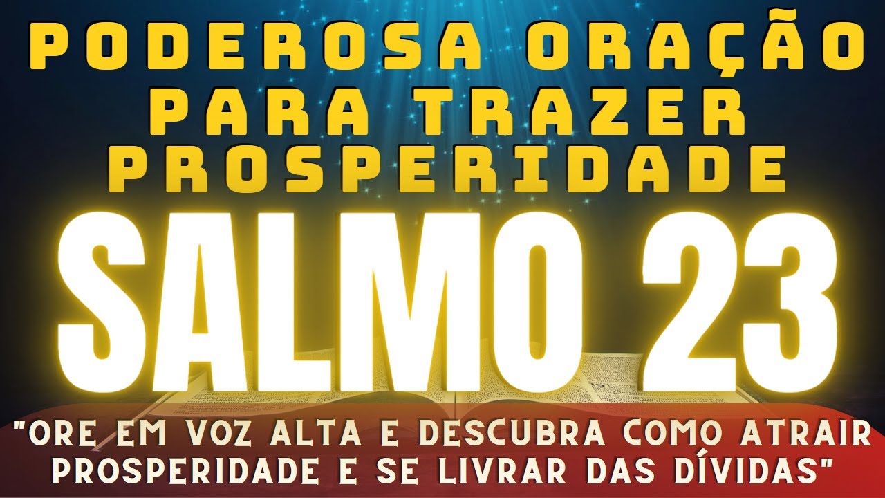 🔥PODEROSA ORAÇÃO DO SALMO 23 🙏🏼 PARA TRAZER PROSPERIDADE!!! 💰