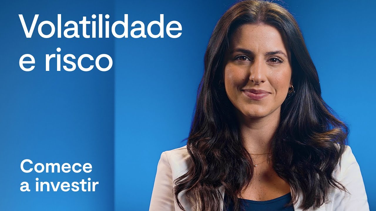 Volatilidade e Risco: Tudo que voc&ecirc; precisa saber sobre essa dupla para come&ccedil;ar a investir