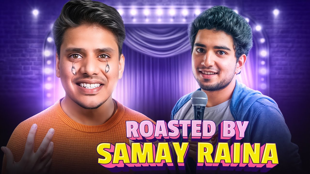 Samay Raina Roasts Me Again